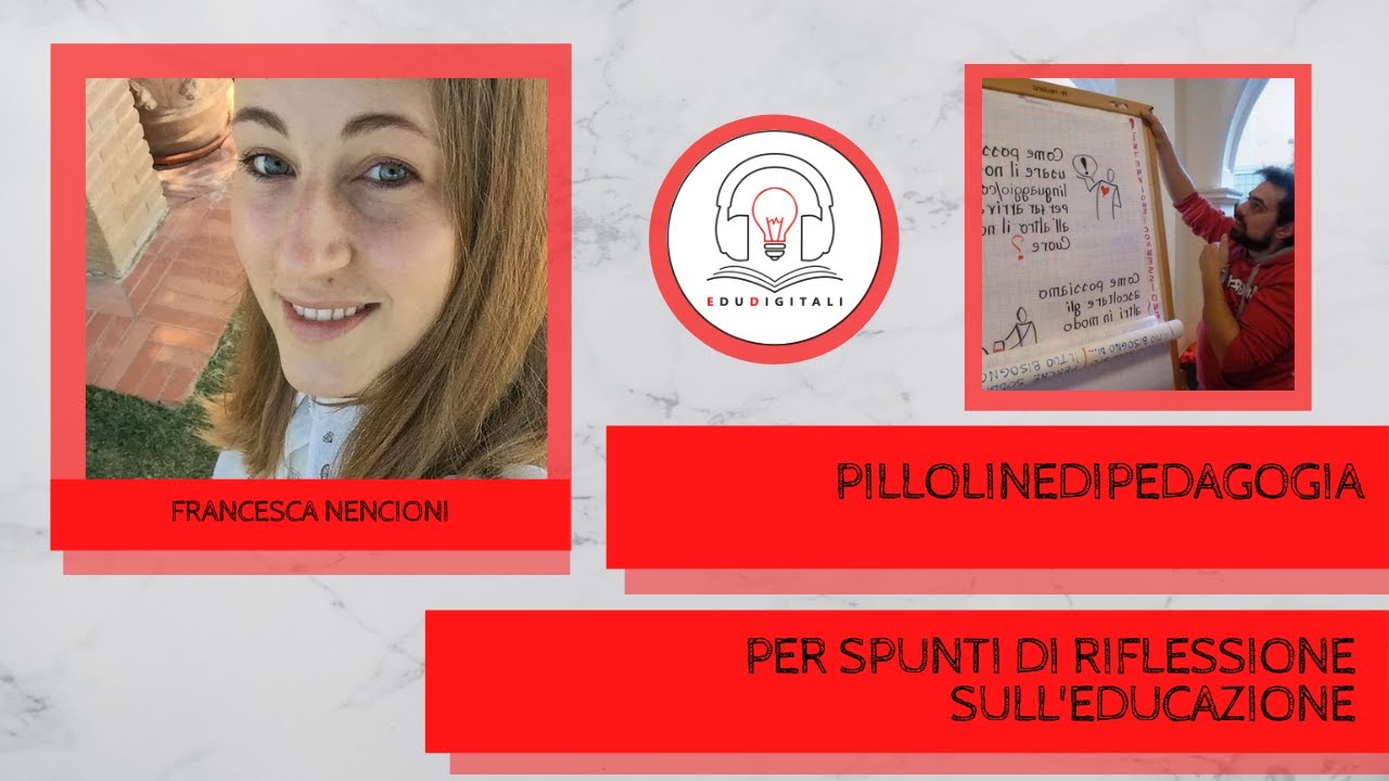 Pillolinedipedagogica per spunti di riflessione sull'educazione -  Intervista a Francesca Nencioni