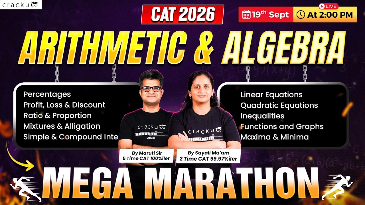 CAT 2026: Arithmetic & Algebra Mega Marathon | CAT Quant Preparation by Maruti Sir & Sayali Ma&rsquo;am