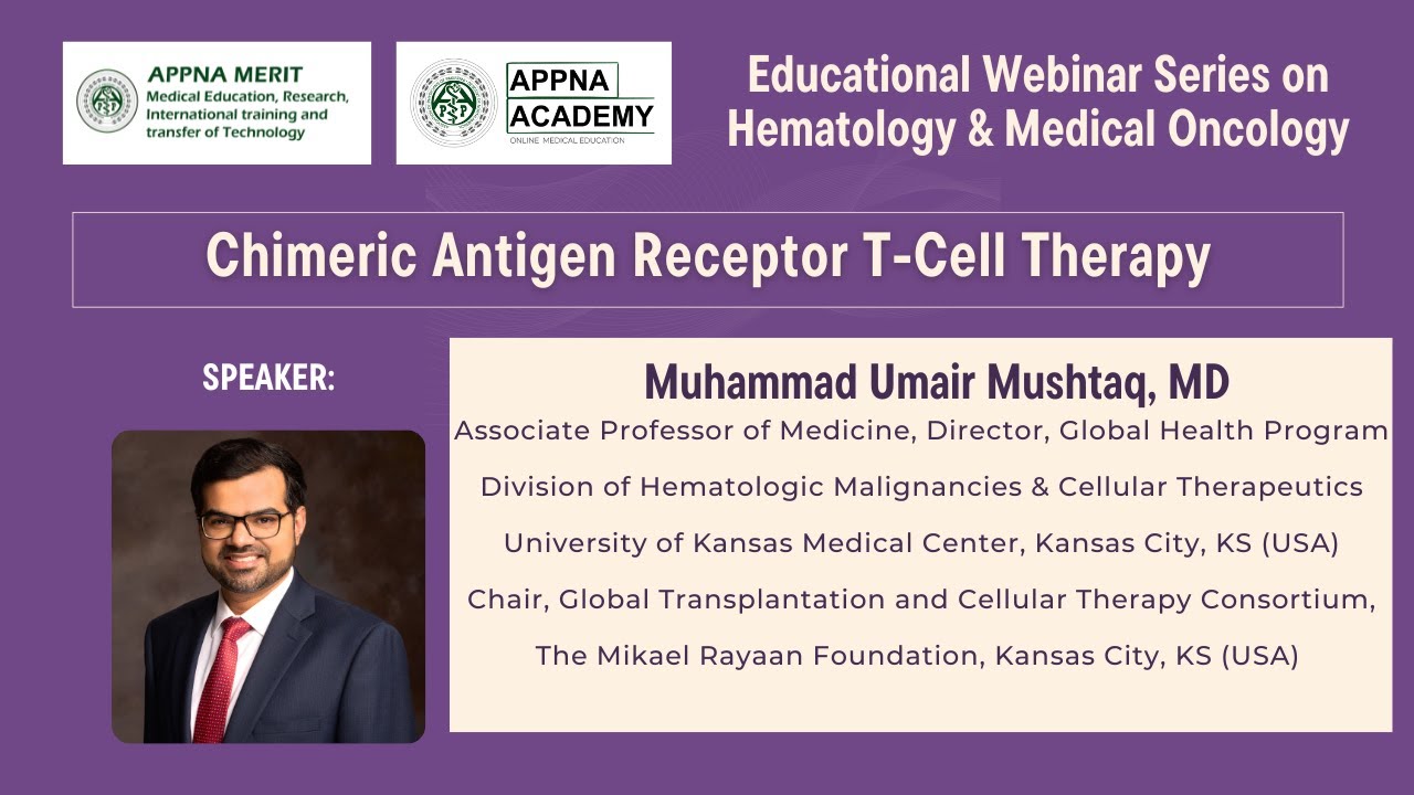 Chimeric Antigen Receptor T-Cell Therapy - Webinar 13