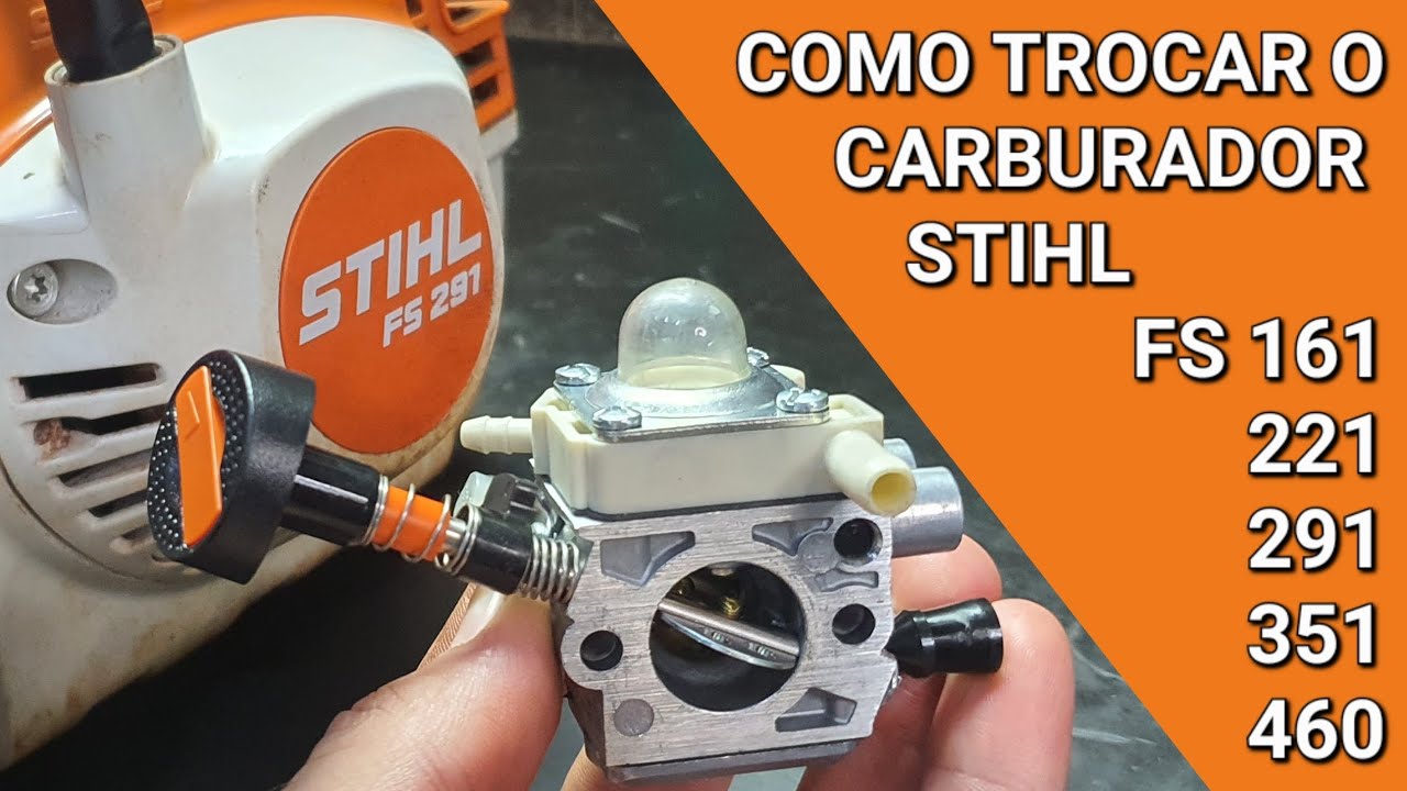 Como trocar o carburador das roçadeiras STIHL FS 161/221/291/351/460.