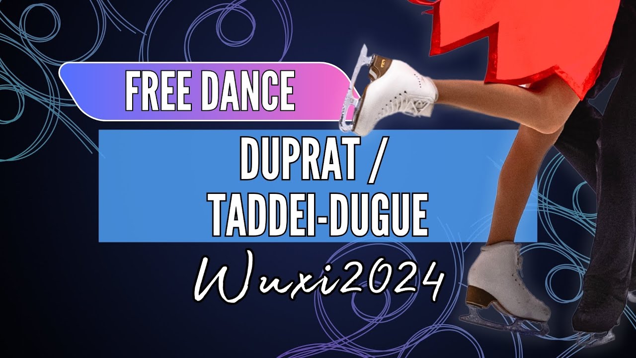 Louise DUPRAT / Tahory TADDEI-DUGUE (FRA) | Junior Ice Dance Free Dance | Wuxi 2024