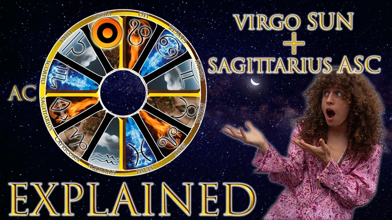 Your Astrology Explained: Virgo Sun + Sagittarius Ascendant | Sun & Ascendant Series