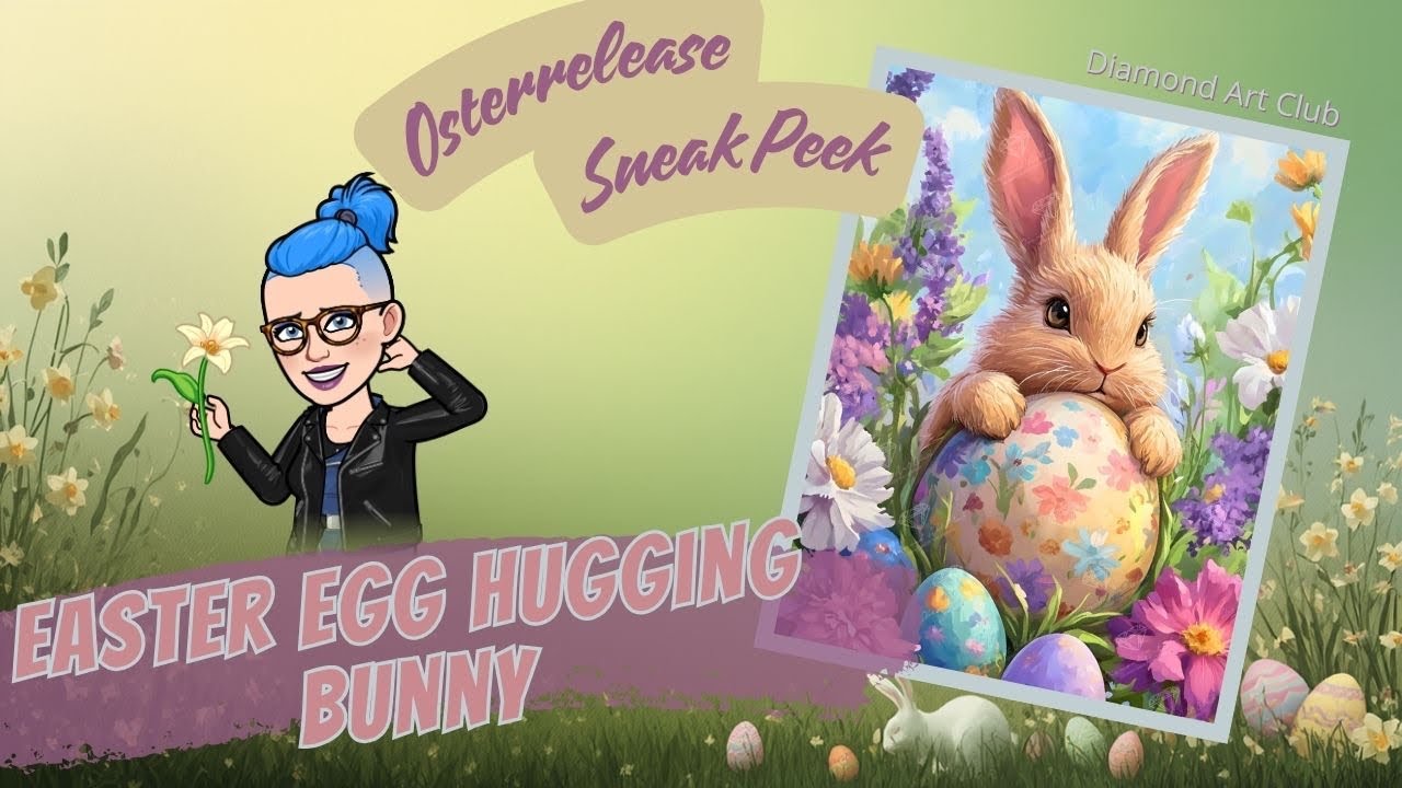 Diamond Art Club Sneak Peek | Osterrelease | Easter Egg Hugging Bunny 🐣🐰