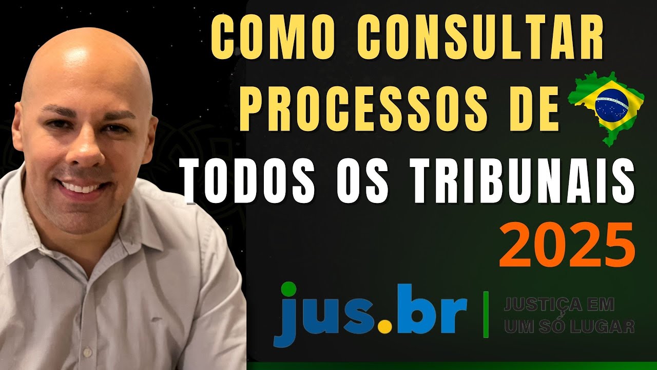 COMO CONSULTAR PROCESSO JUDICIAL EM TODO O BRASIL 2025 - JUS.BR