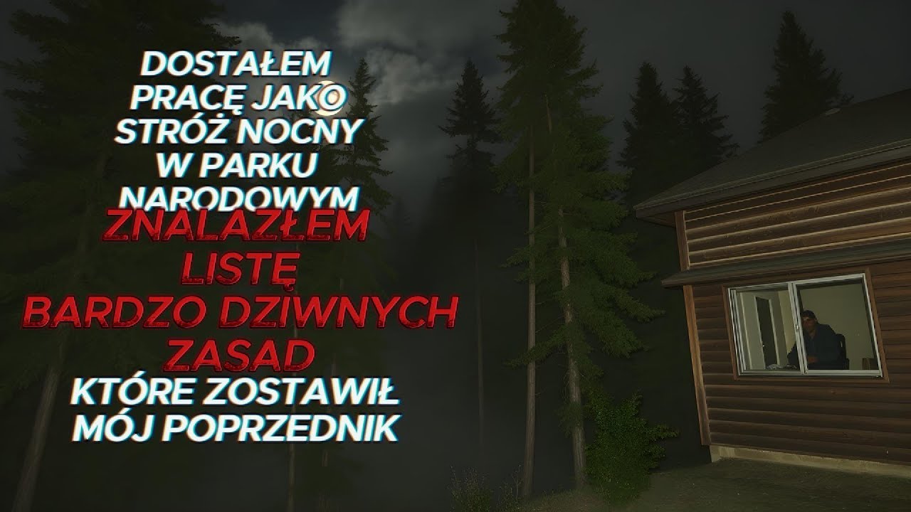 Dostałem pracę jako str&oacute;ż nocny, znalazłem listę BARDZO DZIWNYCH ZASAD kt&oacute;re zostawił m&oacute;j poprzednik