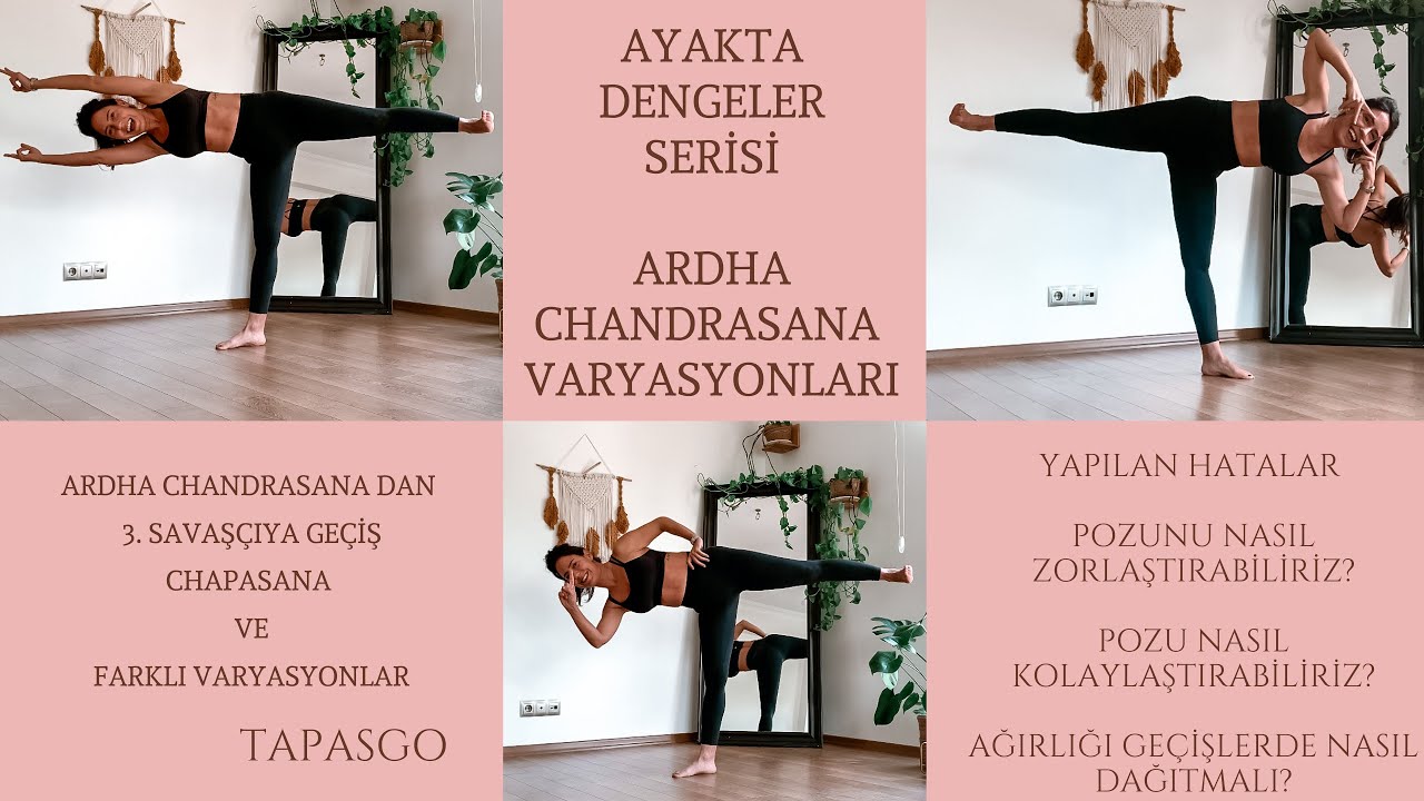 AYAKTA DENGELER SERİSİ / 5. DERS / ARDHA CHANDRASNA / YAPILAN HATALAR / DENGEYİ NASIL DAĞITMALI?