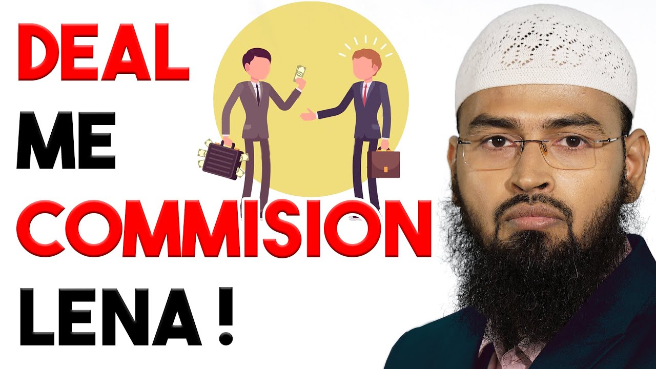 Kisi Saude - Deal Me Commission Lena Kaisa Hai By @AdvFaizSyedOfficial
