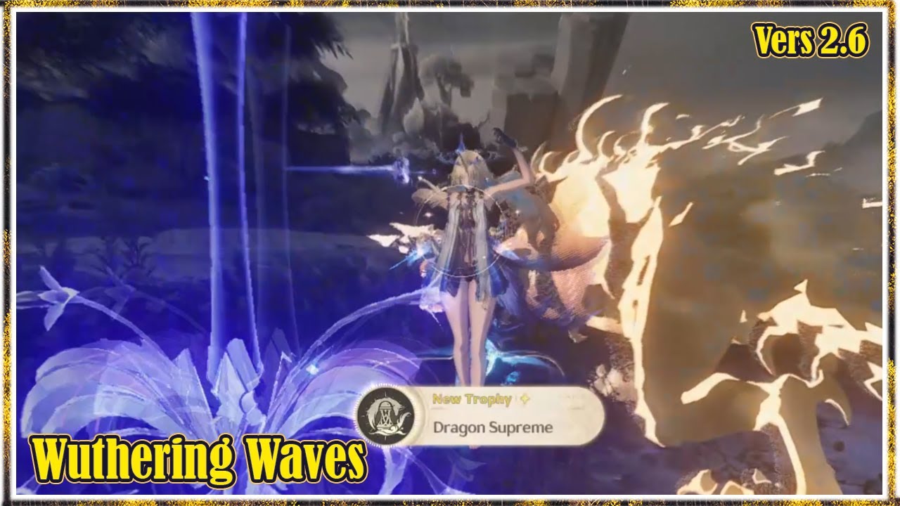 Dragon Supreme - Trophy Achievement Vers 2.6 | Wuthering Waves
