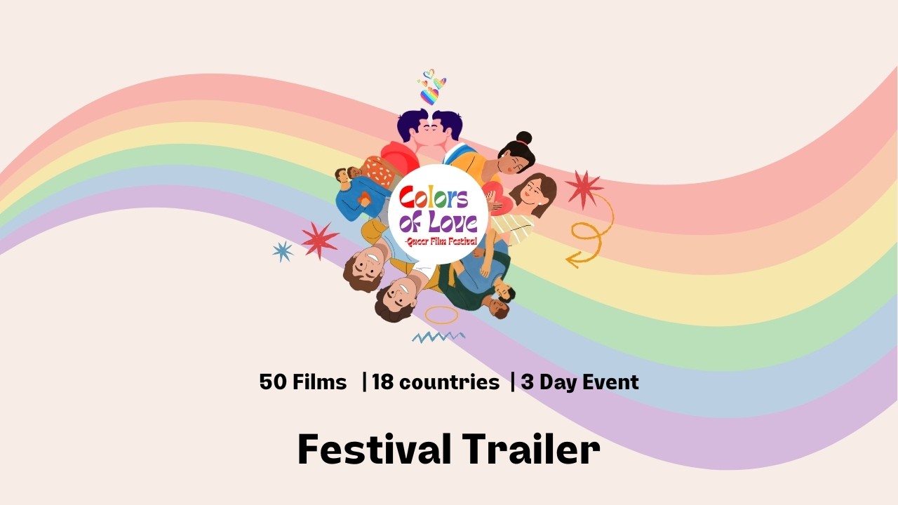 Colors of Love – Queer Film Festival 2026 | Official Trailer | 3 Days of Queer Cinema & Celebration