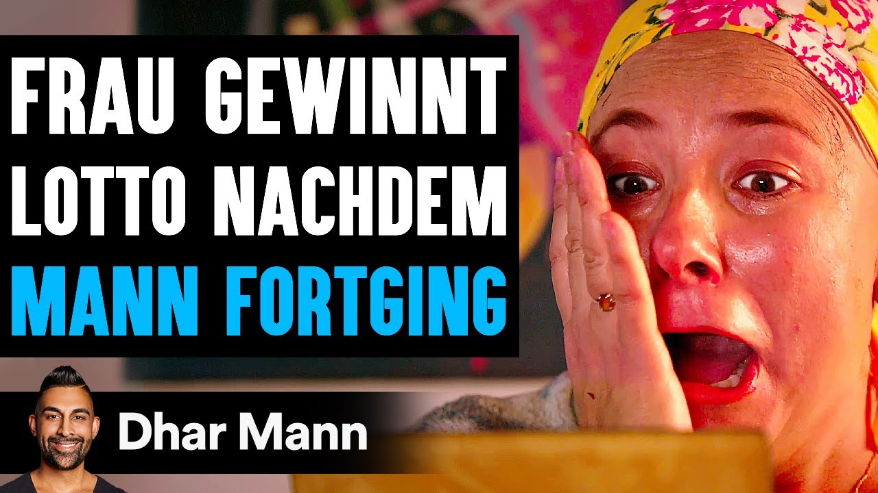 Frau Gewinnt Lotto Nachdem MANN FORTGING | Dhar Mann Studios
