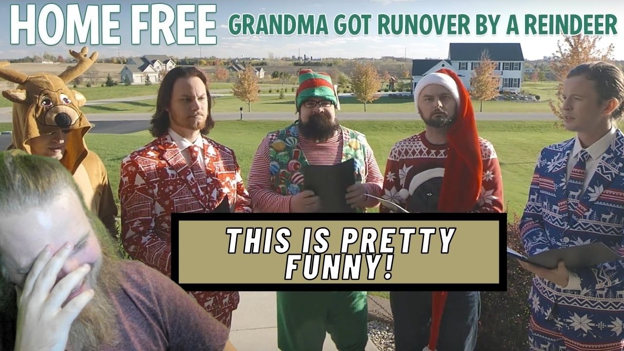 Grandma Got Runover By A Reindeer - Home Free REACTION!!!