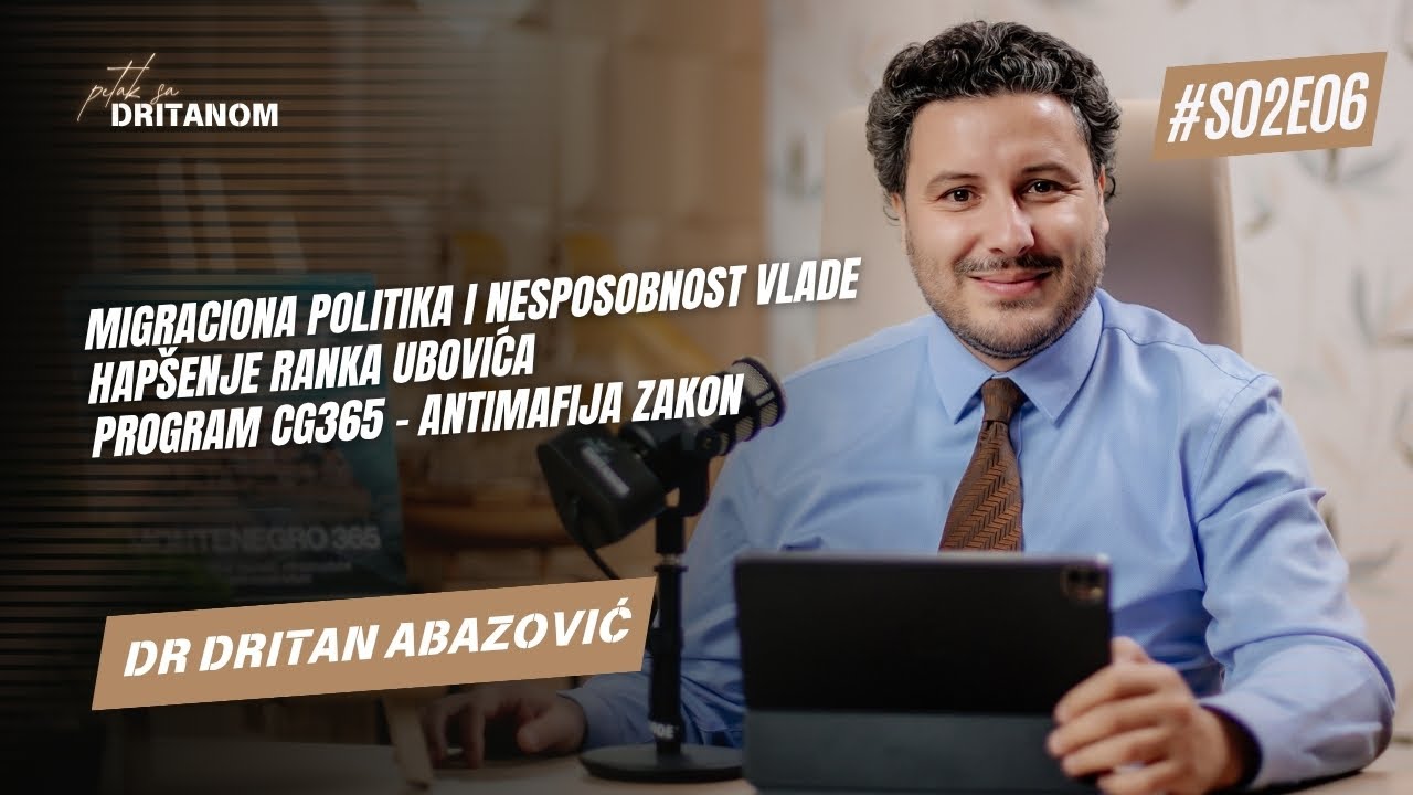 S2 E06 - Potrebna nam je odgovorna migraciona politika, mnogo ozbiljnija od onoga &scaron;to radi Vlada CG