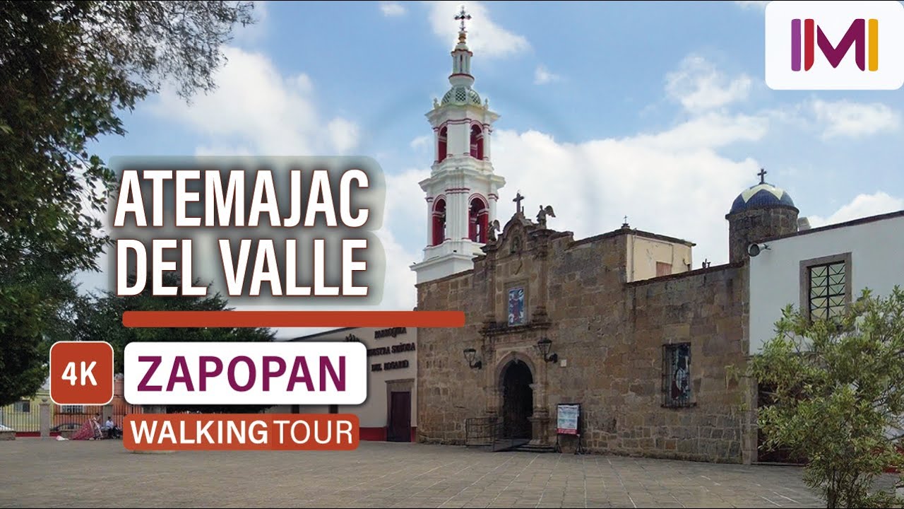 CAMINANDO POR ATEMAJAC DEL VALLE EN ZAPOPAN | WALKING TOUR