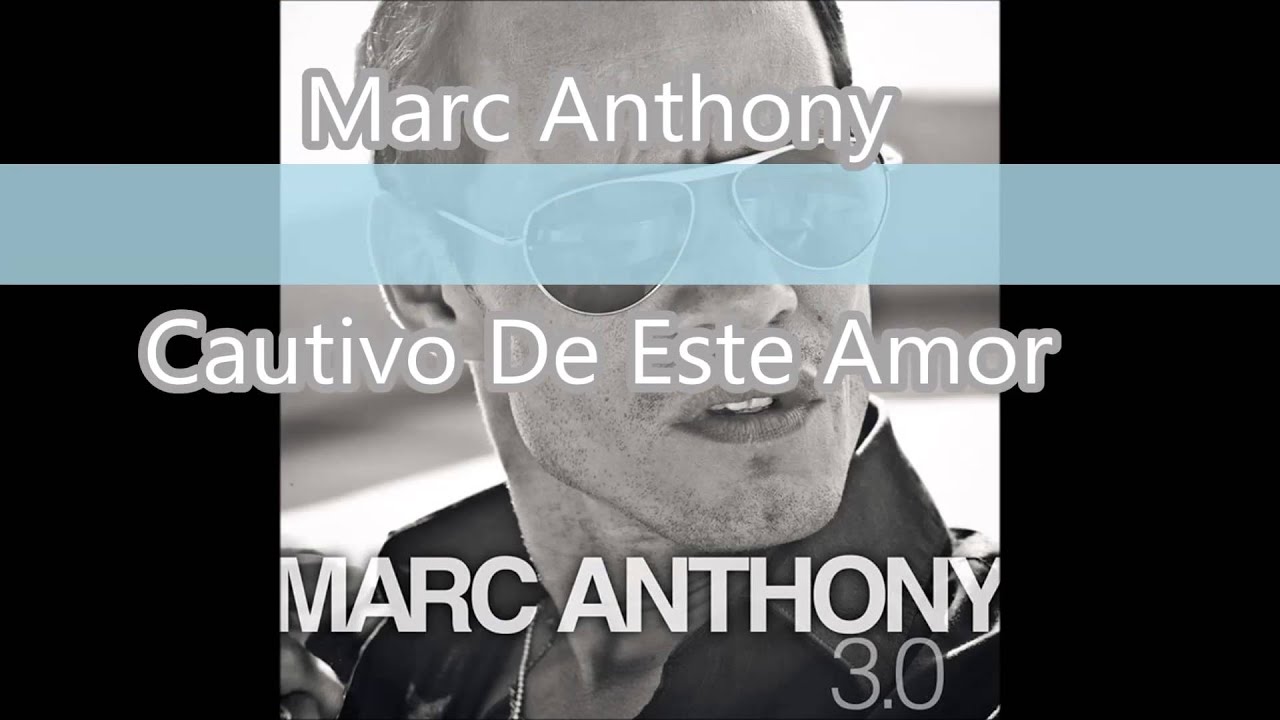 Marc Anthony - Cautivo De Amor [2013-7]