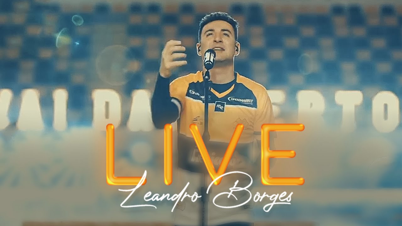 Leandro Borges - Live no Estádio