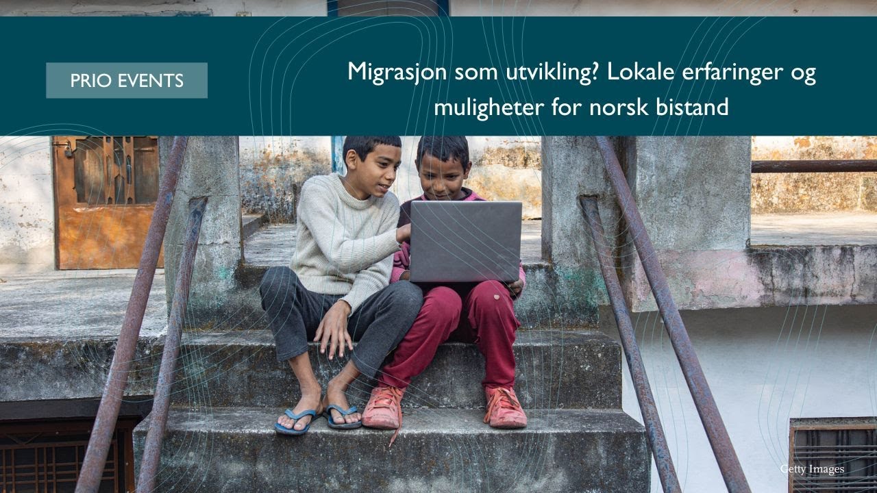Migrasjon som utvikling? Lokale erfaringer og muligheter for norsk bistand