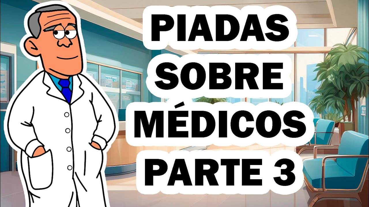 PIADINHAS DE MÉDICO PARTE 3