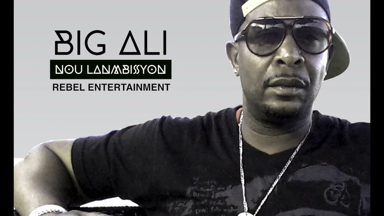 Nou Lanbisyon By Big Ali ( New Single )
