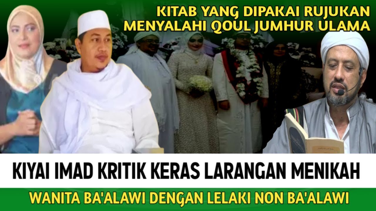 KRITIK KERAS KH IMADUDDIN UTSMAN ‼️ ATAS LARANGAN SYARIFAH MENIKAH DENGAN BUKAN SAYYID