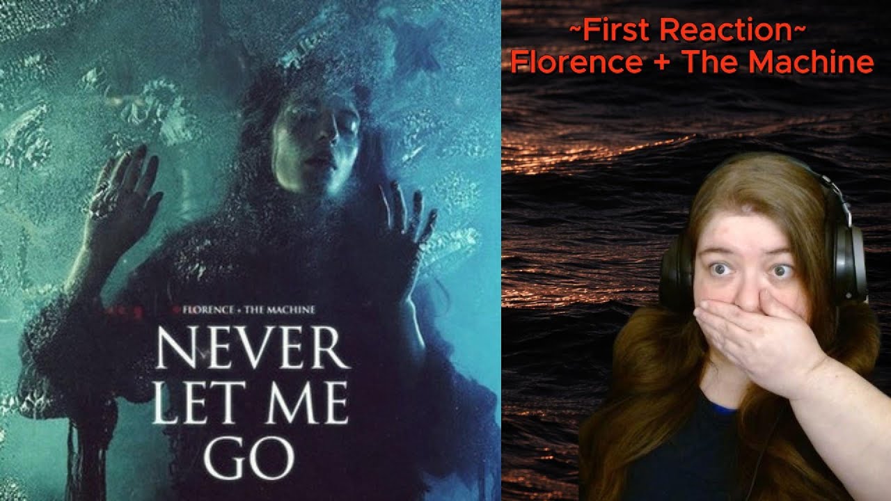 “Never Let Me Go” — Florence + The Machine | A Haunting First Listen