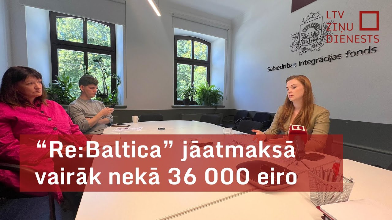 “Re:Baltica” jāatmaksā vairāk nekā 36 000 eiro