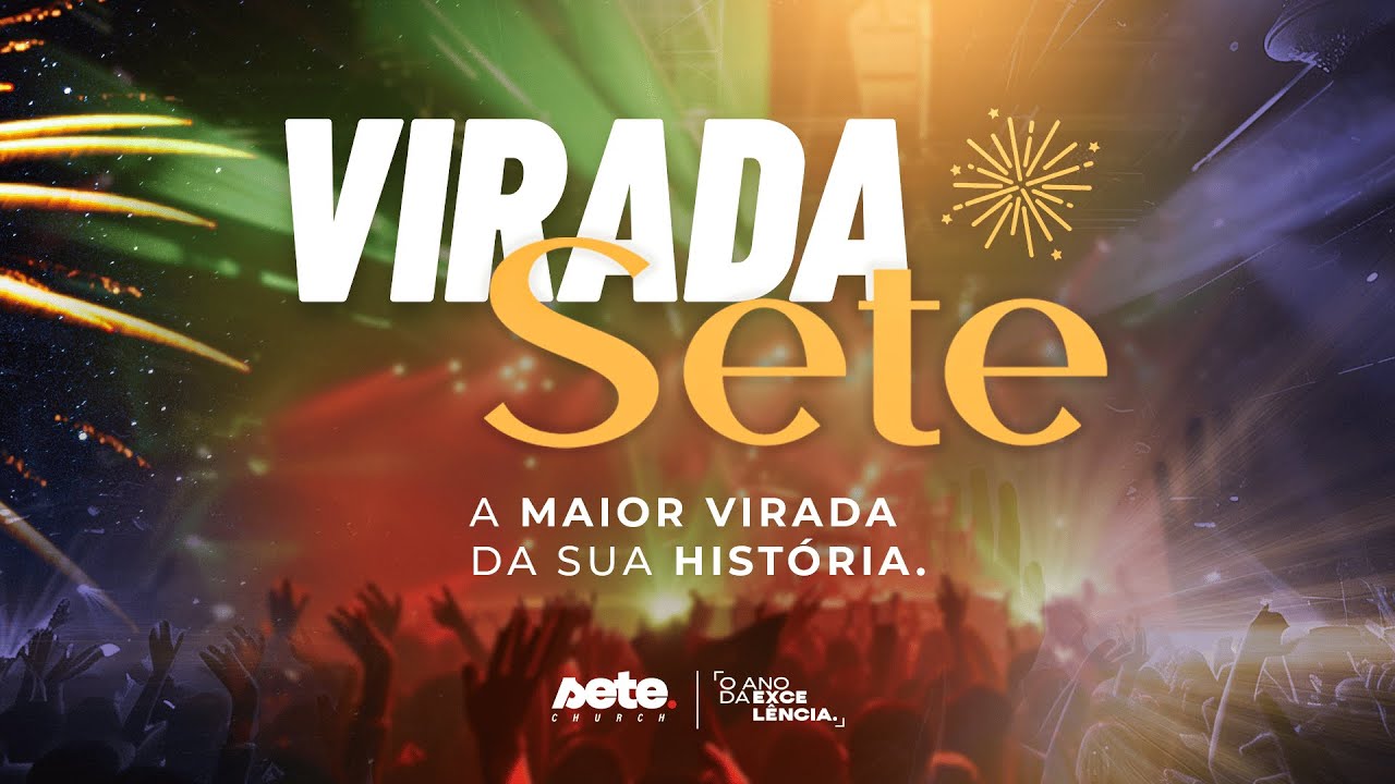 Virada Sete - Com Ap. Cesar Belluci  - 31/12/2025