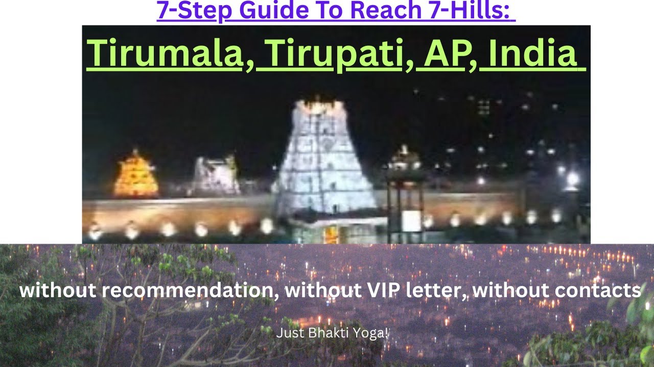 Tirumala, Tirupati: 7-Step Guide to Reach 7-Hills #lordvenkateshwara #lordbalaji #pilgrimage