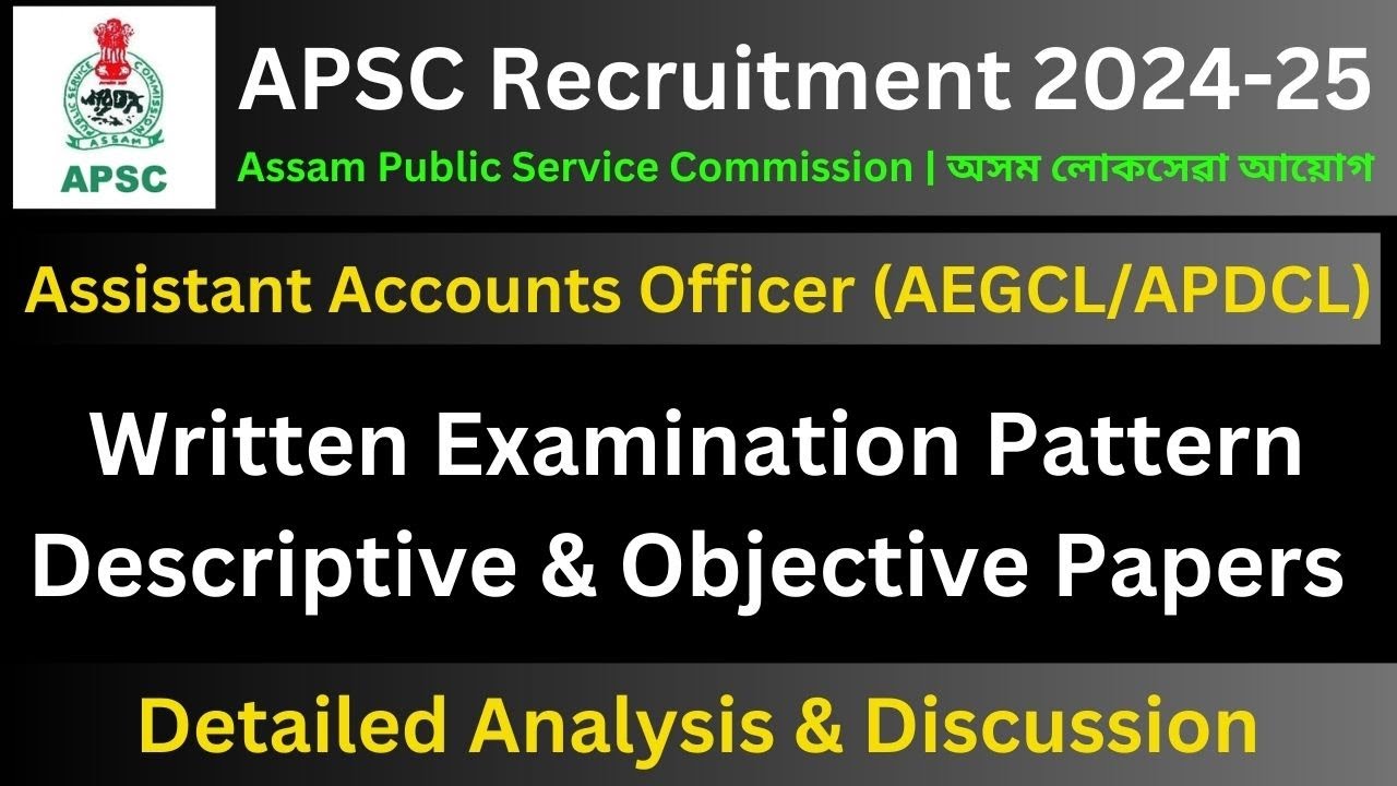 APSC AAO (APDCL/AEGCL): Written Examination Pattern