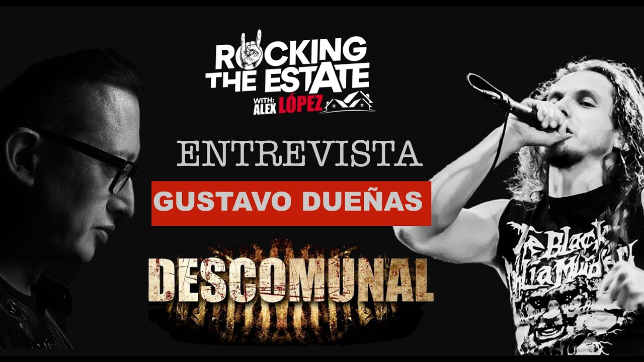 EPISODIO # 25 - GUSTAVO DUEÑAS ( DESCOMUNAL - MISIL)