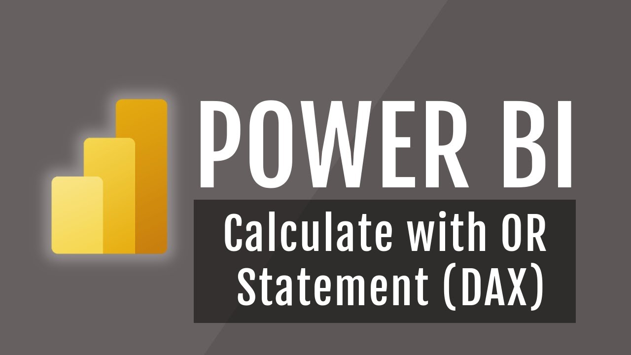Power BI Course #20: Calculate Function with OR Condition (DAX)