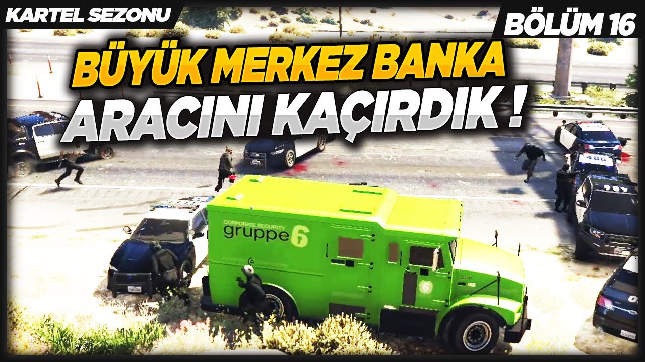 BUYUK MERKEZ BANKA ARACINI KACIRDIK ! FULL SAVAŞ (GTA 5 ROLEPLAY)