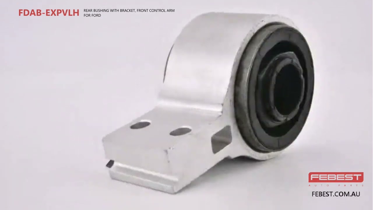 FDAB-EXPVLH REAR BUSHING WITH BRACKET, FRONT CONTROL ARM FOR FORD