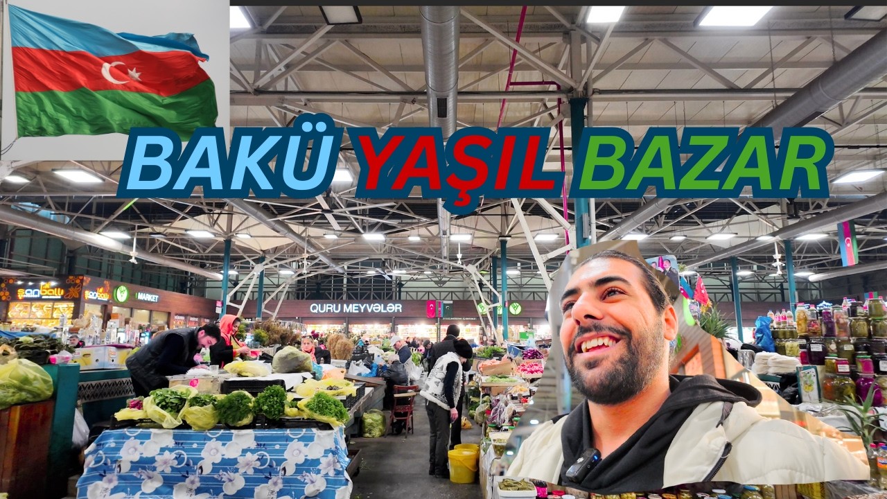 Bakü'de Esnaf Sohbetleri: Yeşil Pazar'da Neler Satılıyor?