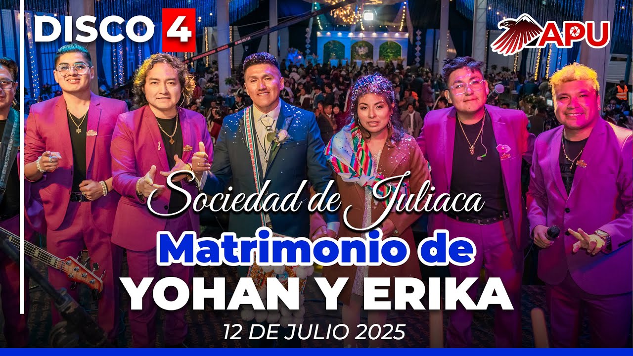 SOCIEDAD DE JULIACA en el MATRIMONIO de YOHAN Y ERIKA 🔴 DISCO 4 🔴 APU PRODUCCIONES CUSCO
