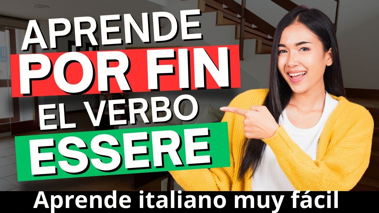 ✨ APRENDE POR FIN el verbo ESSERE en ITALIANO ✅ Aprende a conjugar el Verbo Ser o Estar En italiano