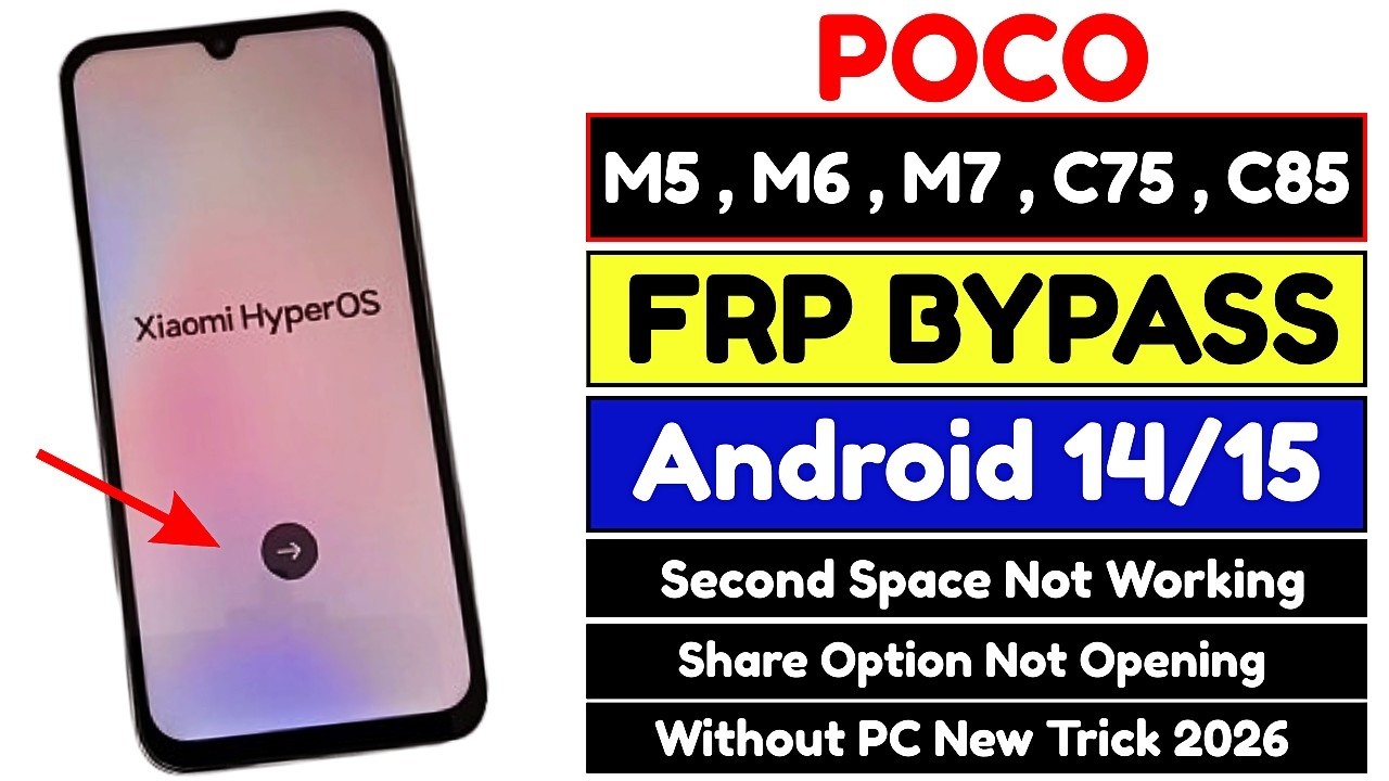 POCO M5/M6/M7, C75 & C85 FRP Bypass 2026 🔥 Second Space Not Working | Xiaomi/Redmi/Poco FRP Unlock