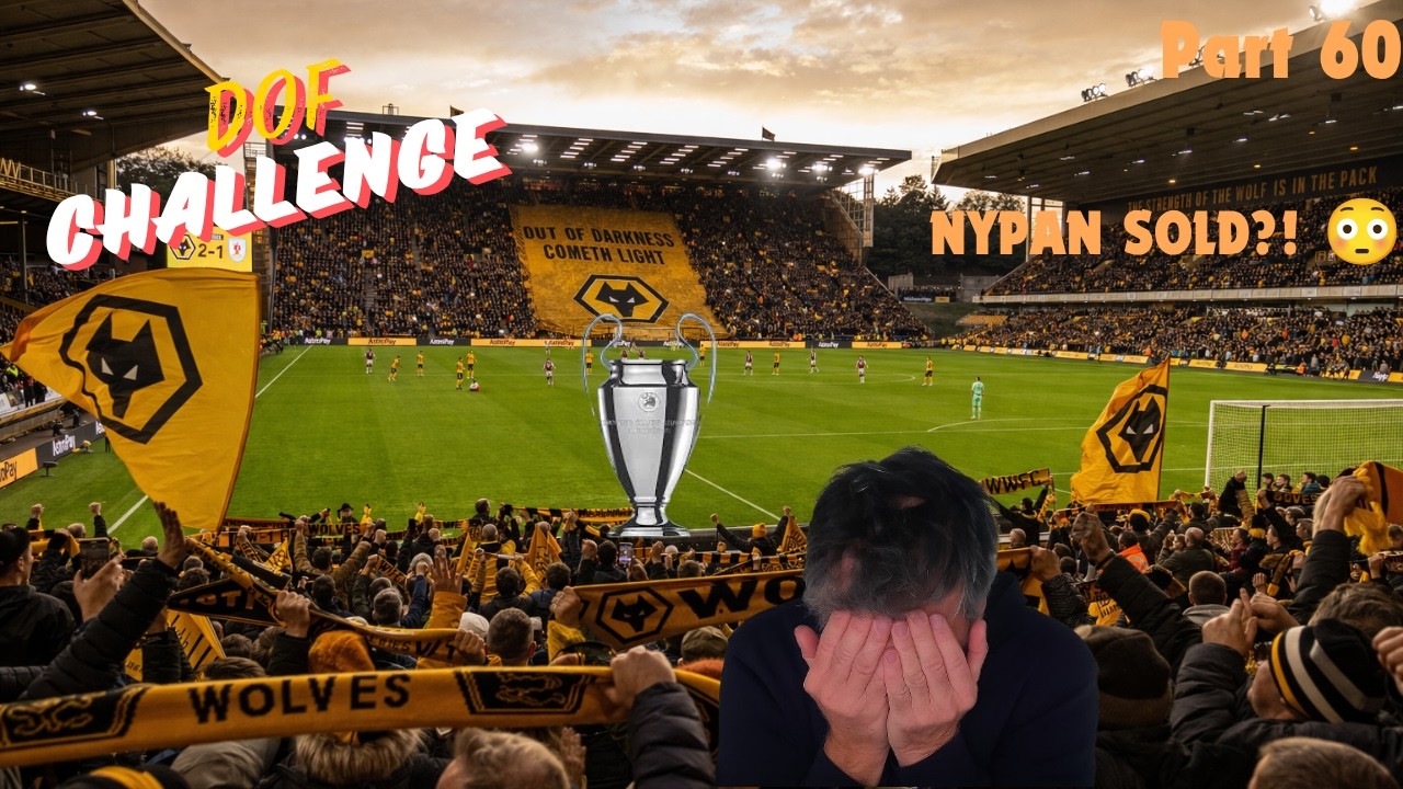 FM26 DOF Save #60 | Nypan Sold! 😳 What Will The DOF Do On Deadline Day?