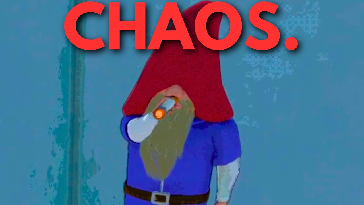 Burglin' Gnomes = CHAOS.