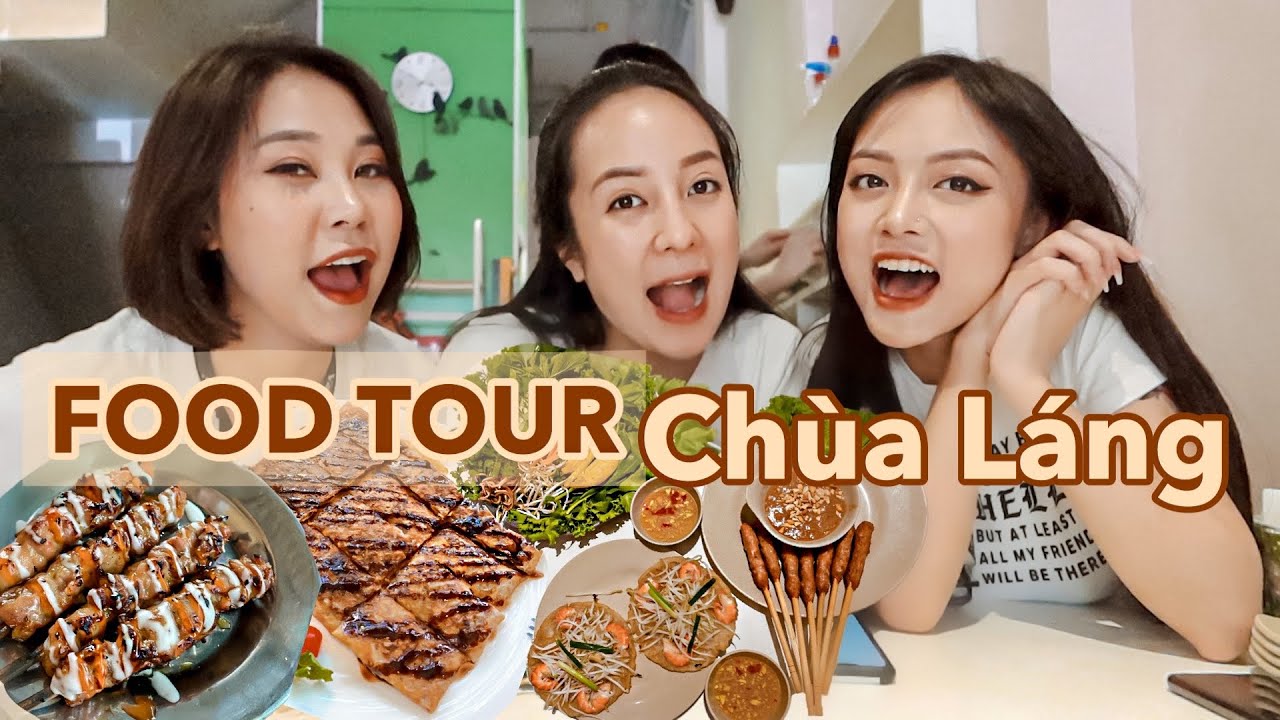 FOOD TOUR | ở CHÙA LÁNG có quá nhiều quán ăn ngon nhưng MẸ GẤU lại bị uống nước chanh CÓ ĐỘC !!!