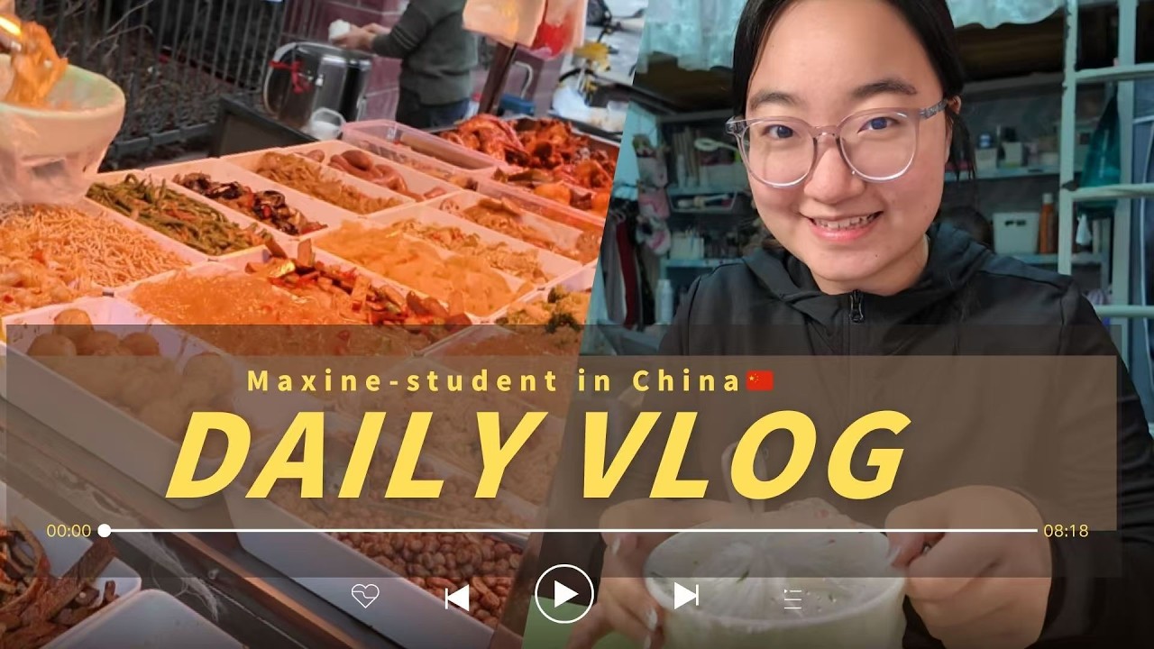 Classes📚& Food 🥟｜student in China 🇨🇳｜Maxine Ziyi🫂
