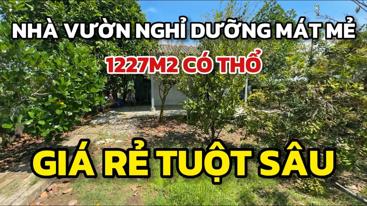 Chủ kẹt thật sự ra gấp nhà vườn rộng 1227m2 đất thổ, giảm nhanh 1ty5, vị trí đẹp gần trung tâm TPHCM