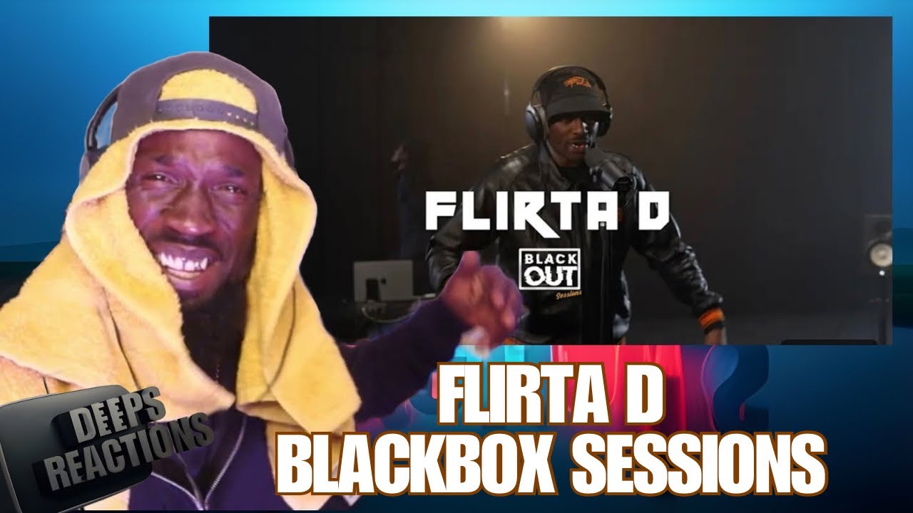 Flirta D - Blackout Sessions | BL@CKBOX Deepsspeaks (Reaction) 
