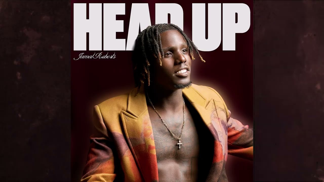 Jamal Roberts - Head Up (Official Audio)