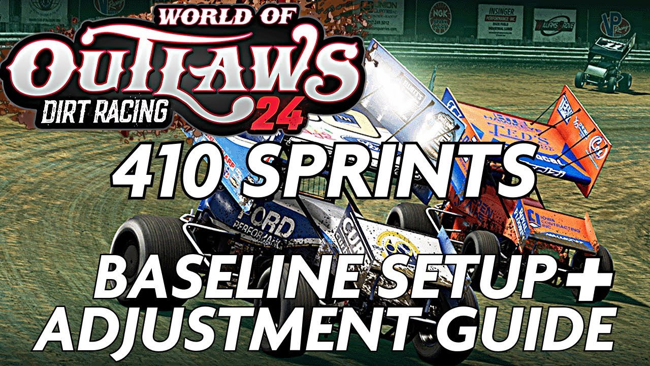 410 Sprints Baseline setup and adjustment guide world of outlaws dirt racing 24