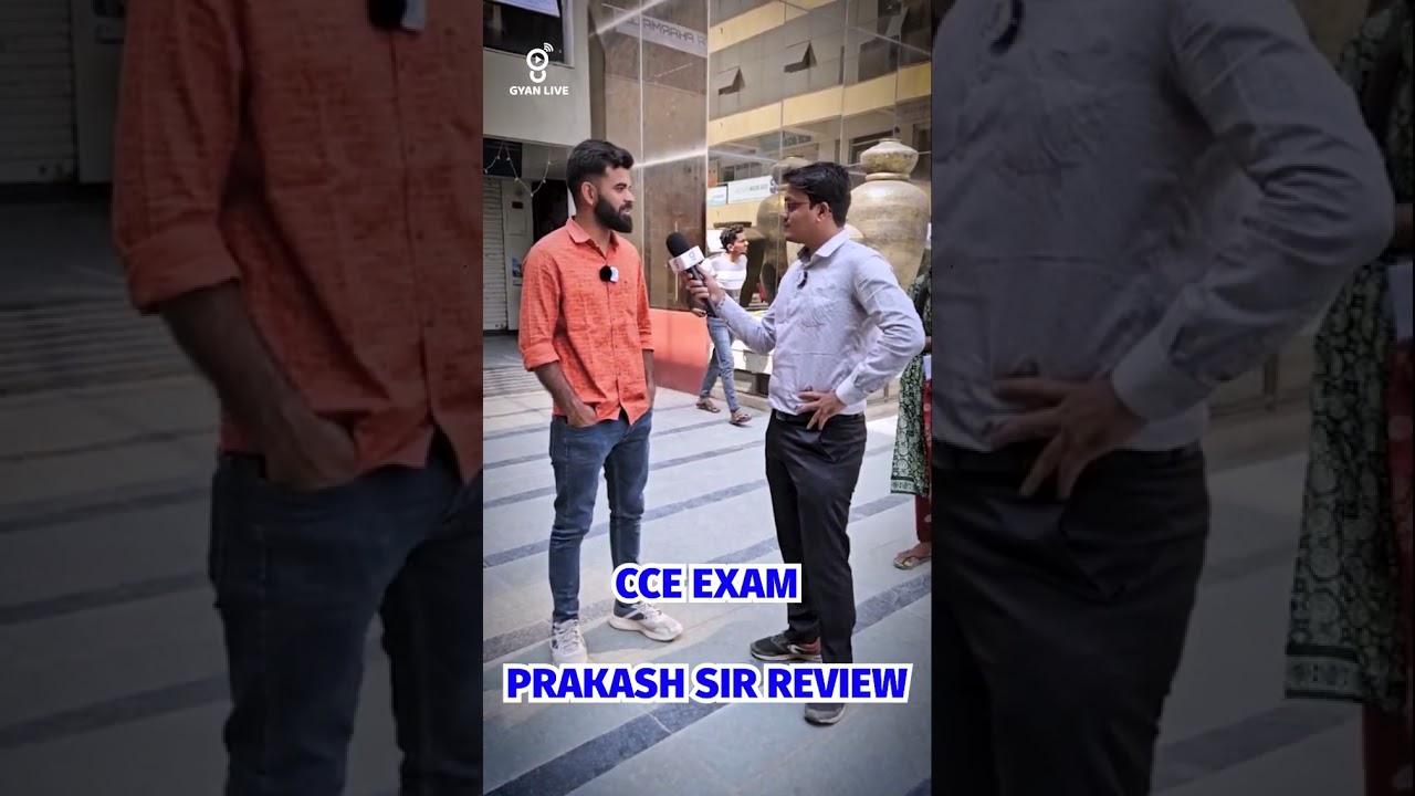 CCE Exam Prakash Sir Review...✅ | #cce #cceexam #gyanlive #gyanacademy #ccemains #maths #reasoning