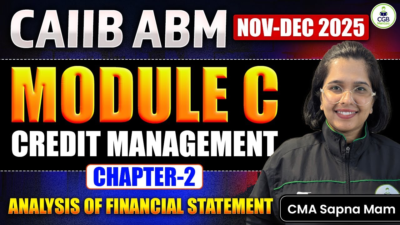 CAIIB ABM 2025 | Module C Credit Management Chapter 2 | Full Notes, Concepts & Expected Questions