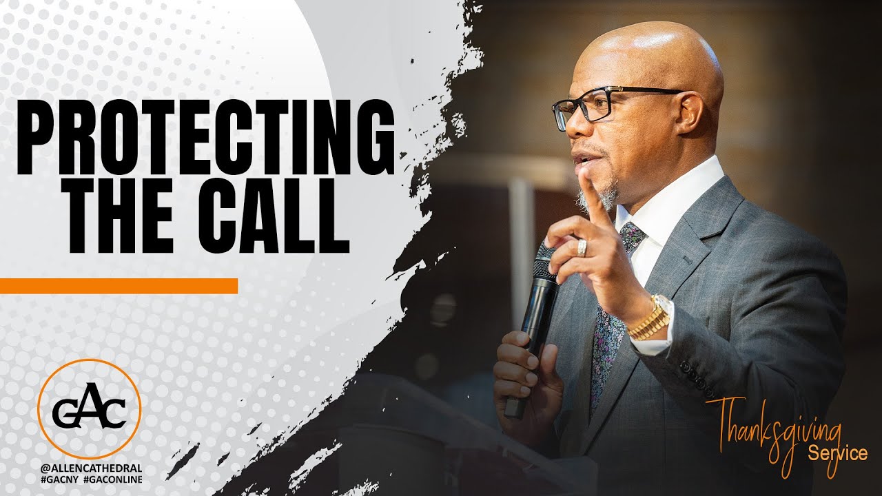 PROTECTING THE CALL | Dr. William Curtis | Allen Worship Experience