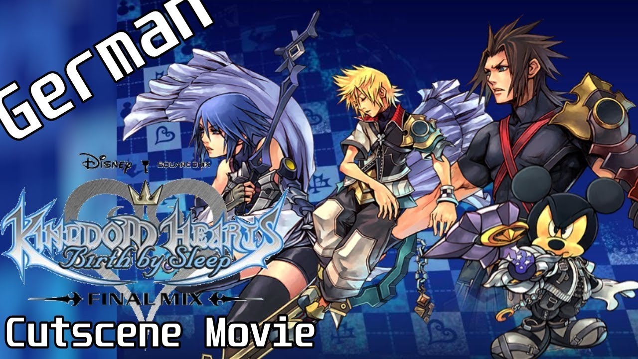 Kingdom Hearts Birth by Sleep -Final Mix- -Der Film- [German]