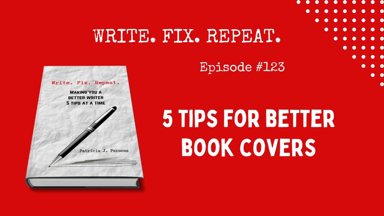 5 TIPS FOR BETTER BOOK COVERS #publishingtips