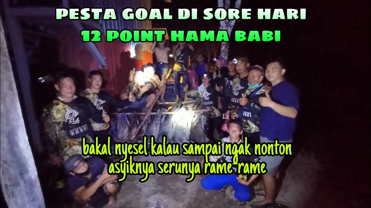 BERBURU BABI HUTAN; PESTA GOAL DI SORE HARI.ASYIKNYA RAME².